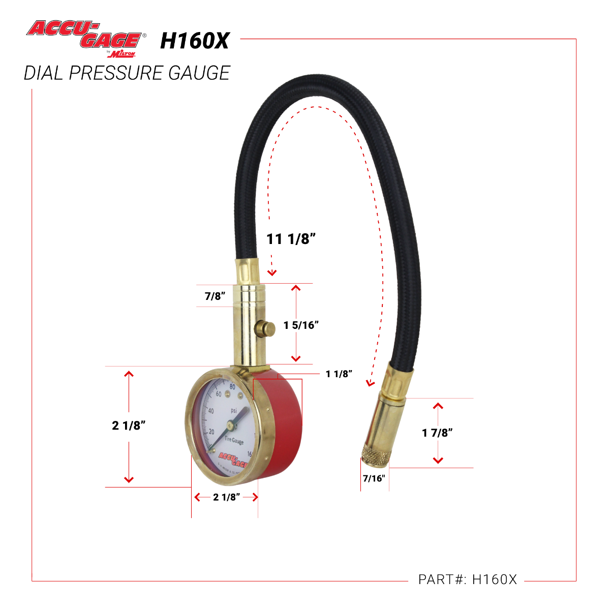 ACCU-GAGE® by Milton® Dial Tire Pressure Gauge with Straight Air Chuck and 11 in. Braided Hose - ANSI Certified for Motorcycle/Car/Truck Tires (0-160 PSI)