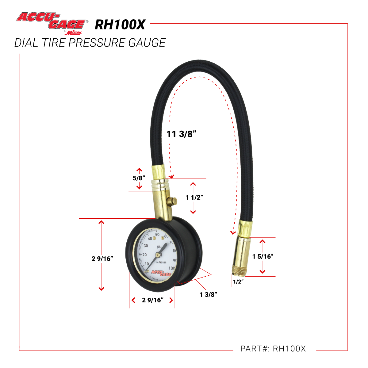 ACCU-GAGE® by Milton® Dial Tire Pressure Gauge with Straight Air Chuck and 11 in. Braided Hose - ANSI Certified for Motorcycle/Car/Truck Tires (0-100 PSI)
